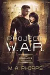 Project W.A.R. The Complete Trilogy cover