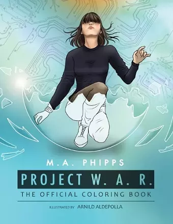 Project W.A.R. The Official Coloring Book cover