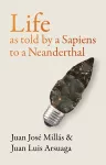 Life As Told by a Sapiens to a Neanderthal cover