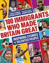 100 Immigrants Who Made Britain Great cover