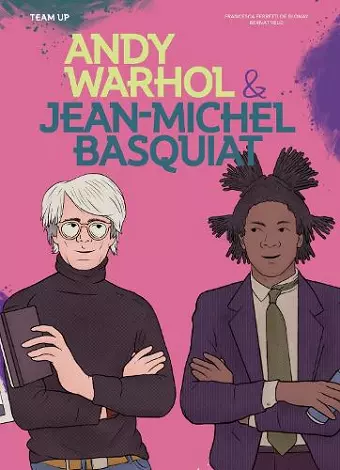 Team Up: Andy Warhol & Jean Michel Basquiat cover