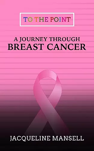 A Journey Through Breast Cancer cover