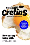 Cooking For Cretins cover