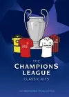 The Champions League Classic Kits cover