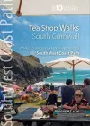 Tea Shop Walks: South Cornwall cover