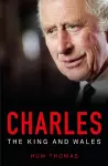 Charles: The King and Wales cover