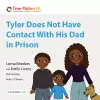 Tyler Does Not Have Contact With His Dad in Prison cover