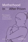 Motherhood In and After Prison cover