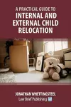 Practical Guide to Internal and External Child Relocation cover