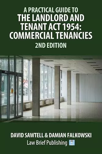 A Practical Guide to the Landlord and Tenant Act 1954 cover