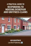 A Practical Guide to Responding to Housing Disrepair and Unfitness Claims cover