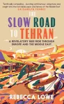The Slow Road to Tehran cover