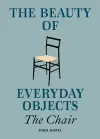 The Beauty of Everyday Objects: The Chair cover