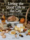 Living the Good Life in the City cover