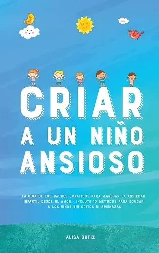 Criar a un Niño Ansioso cover