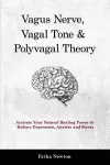 Vagus Nerve, Vagal Tone & Polyvagal Theory cover