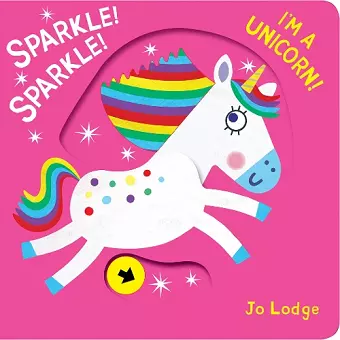 Sparkle! Sparkle! I'm a Unicorn! cover