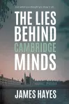 The Lies Behind Cambridge Minds cover