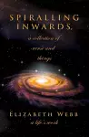 Spiralling Inwards - a collection of verse and things cover