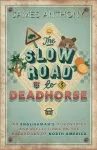 The Slow Road to Deadhorse cover