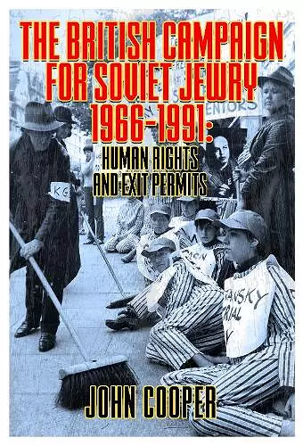 The British Campaign for Soviet Jewry 1966-1991: Human Rights and Exit Permits. cover