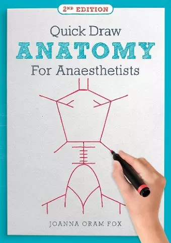 Quick Draw Anatomy for Anaesthetists, second edition cover