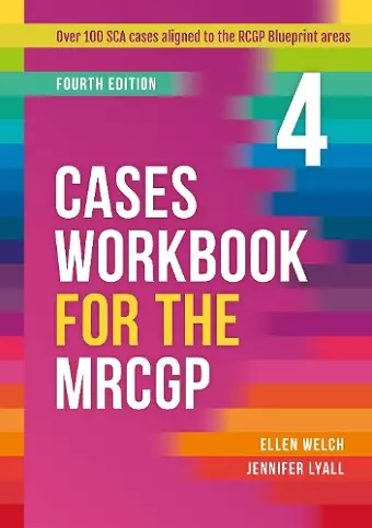 Cases Workbook for the MRCGP, fourth edition cover