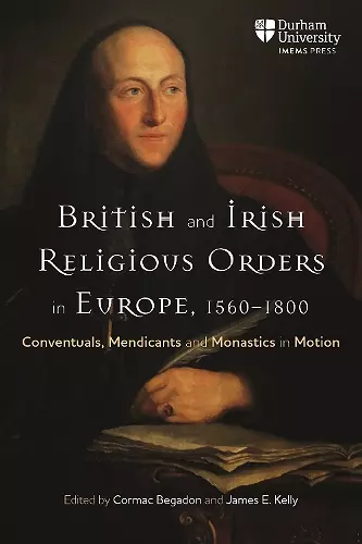 British and Irish Religious Orders in Europe, 1560–1800 cover