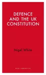 Defence and the UK Constitution cover