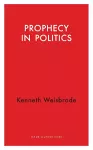 Prophecy in Politics cover