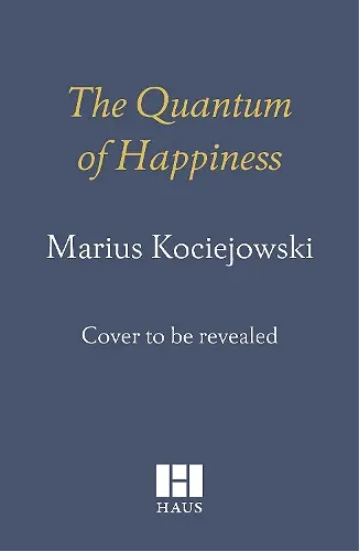 The Quantum of Happiness cover