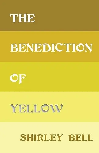 The Benediction of Yellow cover