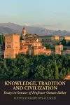 Knowledge, Tradition and Civilization cover