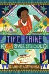 Time to Shine at the River School cover