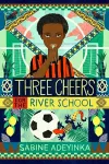 Three Cheers for the River School cover