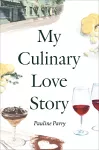 My Culinary Love Story cover