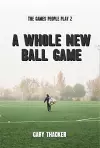 A Whole New Ball Game cover