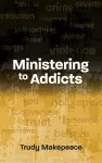 Ministering to Addicts cover