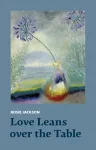 Love Leans over the Table cover