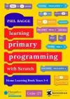 Learning Primary Programming with Scratch (Home Learning Book Years 3-4) cover
