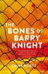 The Bones of Barry Knight cover