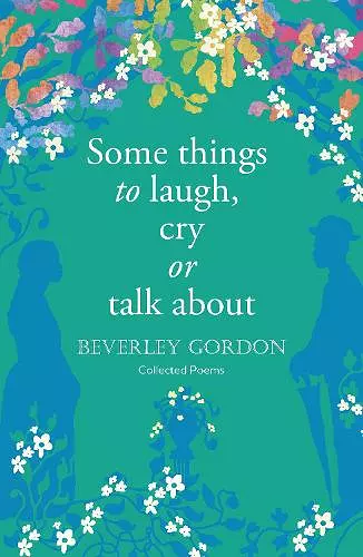 Some things to laugh, cry or talk about cover