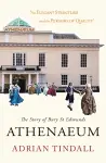 The Story of Bury St Edmunds Athenaeum cover