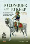 To Conquer And to Keep - Suchet and the War for Eastern Spain, 1809-1814 cover
