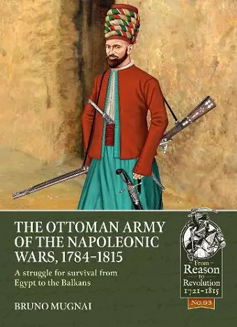 The Ottoman Army of the Napoleonic Wars, 1798-1815 cover