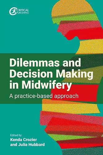 Dilemmas and Decision Making in Midwifery cover