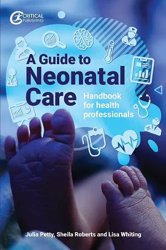 A Guide to Neonatal Care cover