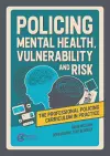 Policing Mental Health, Vulnerability and Risk cover