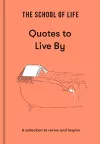 The School of Life: Quotes to Live By cover