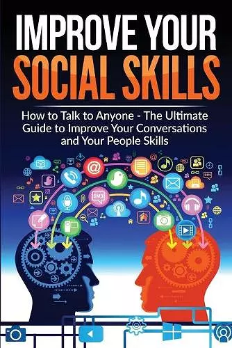 Improve Your Social Skills - Become A Master Of Communication cover